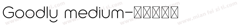 Goodly medium字体转换